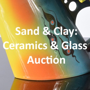 Sand & Clay: Glass and Ceramics Auction